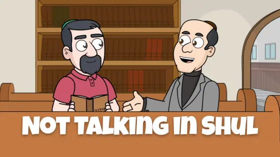 Not Talking in Shul
