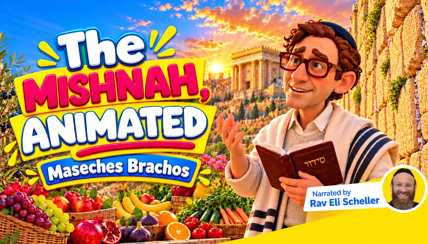 The Mishnah, Animated - Brachos