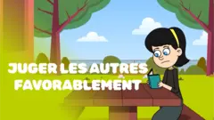 Juger les autres favorablement