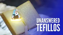 Unanswered Tefillos