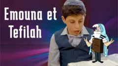 Emouna et Tefilah