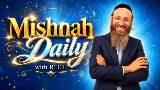 Mishnah Daily with R' Eli