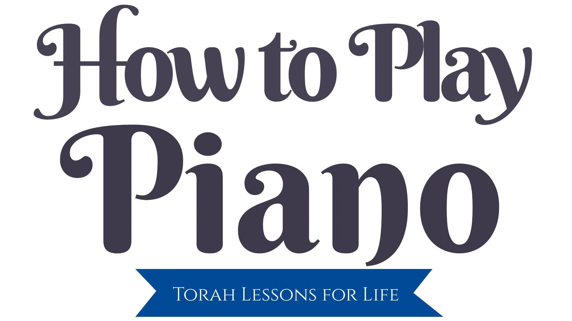 How to Play Piano
